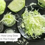 Fridge Freshness: How Long Does Cabbage Last In The Fridge?